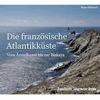 Die französische Atlantikküste -  - Hörbuch