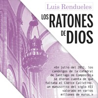 Los ratones de Dios - Luis Rendueles - Hörbuch