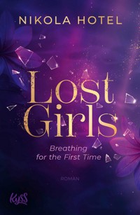 Lost Girls − Breathing for the First Time - Nikola Hotel - E-Book