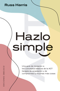 Hazlo simple - Russ Harris - E-Book