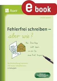 Fehlerfrei schreiben - aber wie Klasse 2 - Ursula Lassert - E-Book