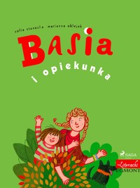 Basia i opiekunka - Zofia Stanecka - E-Book