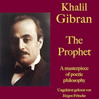 Khalil Gibran: The Prophet - Khalil Gibran - Hörbuch