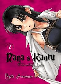 Nana & Kaoru, Band 2 - Ryuta Amazume - E-Book