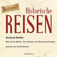 Quer durch Afrika - Von Tripolis nach Murzuk in Libyen - Gerhard Rohlfs - Hörbuch