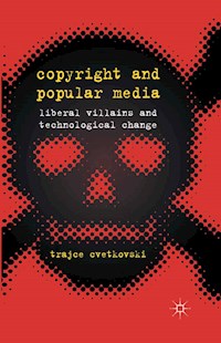 Copyright and Popular Media - T. Cvetkovski - E-Book
