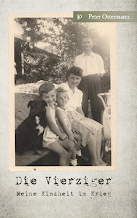 Die Vierziger - Peter Ostermann - E-Book