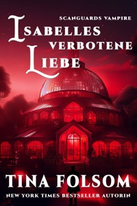 Isabelles Verbotene Liebe - Tina Folsom - E-Book