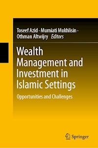 Wealth Management and Investment in Islamic Settings -  - E-Book