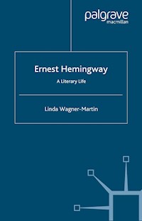 Ernest Hemingway - L. Wagner-Martin - E-Book