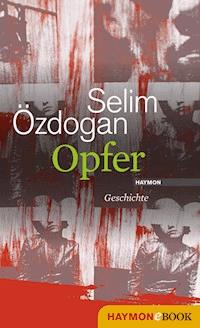 Opfer - Selim Özdogan - E-Book