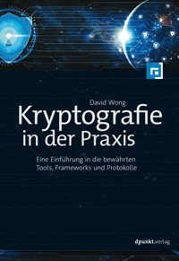 Kryptografie in der Praxis - David Wong - E-Book