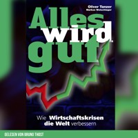 Alles wird gut - Oliver Tanzer - Hörbuch