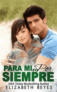 Para Mi Por Siempre - Elizabeth Reyes - E-Book