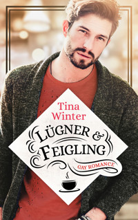 Lügner & Feigling - Tina Winter - E-Book