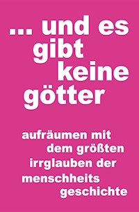 ... und es gibt keine götter - ryan william walker - E-Book