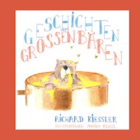 Geschichten vom Großen Bären - Richard Kiessler - E-Book