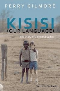 Kisisi (Our Language) - Perry Gilmore - E-Book