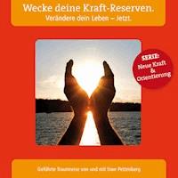 Wecke deine Kraft-Reserven. Verändere dein Leben - Jetzt. -  - Hörbuch