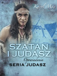 Szatan i Judasz: seria Judasz - Karol May - E-Book
