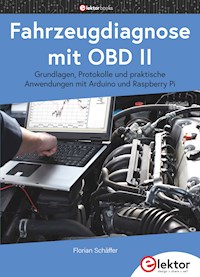 Fahrzeugdiagnose mit OBD II - Florian Schaffer - E-Book
