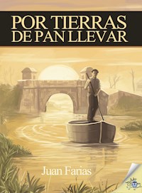 Por tierras de pan llevar - Juan Farias - E-Book