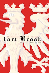 Chroniken der tom Brook - Gunda von Dehn - E-Book