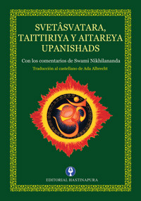 Svetâsvatara, Taittiriya y Aitareya Upanishads - Swami Nikhilananda - E-Book