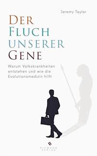 Der Fluch unserer Gene - Jeremy Taylor - E-Book
