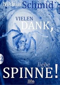 Vielen Dank, liebe Spinne! #2 - Niklaus Schmid - E-Book