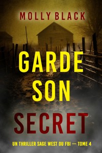 Garde son secret (Un thriller Sage West du FBI — tome 4) - Molly Black - E-Book