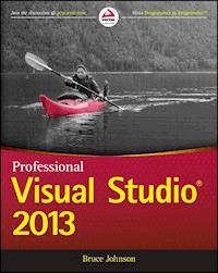 Professional Visual Studio 2013 - Bruce Johnson - E-Book