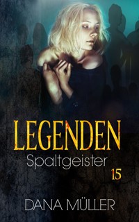 Legenden 15 - Dana Müller - E-Book