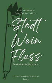 Stadt – Wein – Fluss - Gitta Edelmann - E-Book
