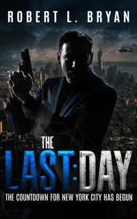 The Last Day - Robert L. Bryan - E-Book