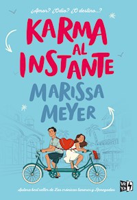 Karma al instante - Marissa Meyer - E-Book