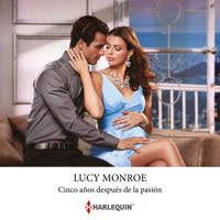 Cinco años después de la pasión - Lucy Monroe - Hörbuch
