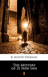 The Mystery of 31 New Inn - R. Austin Freeman - E-Book
