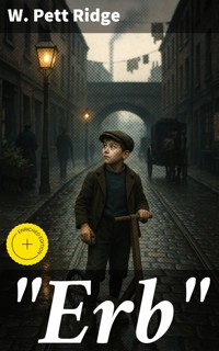 "Erb" - W. Pett Ridge - E-Book