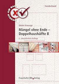 Mängel ohne Ende - Doppelhaushälfte B. - Dieter Ansorge - E-Book