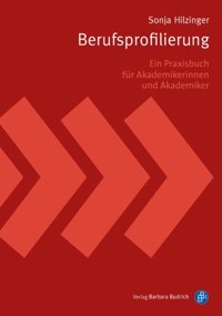 Berufsprofilierung - Sonja Hilzinger - E-Book
