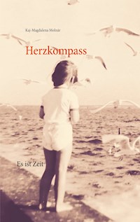 Herzkompass - Kaj-Magdalena Molnár - E-Book