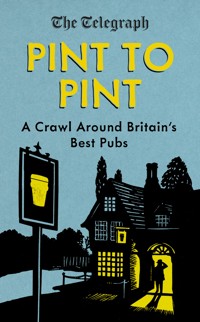 Pint to Pint - The Telegraph - E-Book