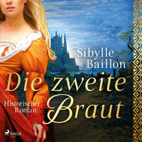 Die zweite Braut - Sibylle Baillon - Hörbuch