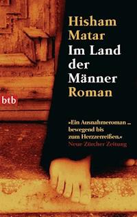 Im Land der Männer - Hisham Matar - E-Book