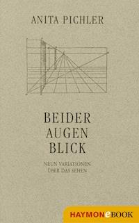 Beider Augen Blick - Anita Pichler - E-Book