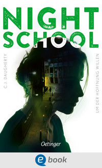 Night School 4. Um der Hoffnung willen - C.J. Daugherty - E-Book