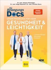 Die Bewegungs-Docs – Unser Programm für mehr Gesundheit und Leichtigkeit - Dr. med. Melanie Hümmelgen - E-Book