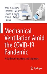 Mechanical Ventilation Amid the COVID-19 Pandemic - - E-Book