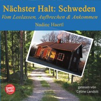 Nächster Halt: Schweden - Nadine Haertl - E-Book + Hörbuch
